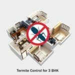 Termite Control for 3 BHK