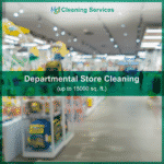 Departmental shop deep cleaning services near me 15000 sq. ft at Hygienedunia